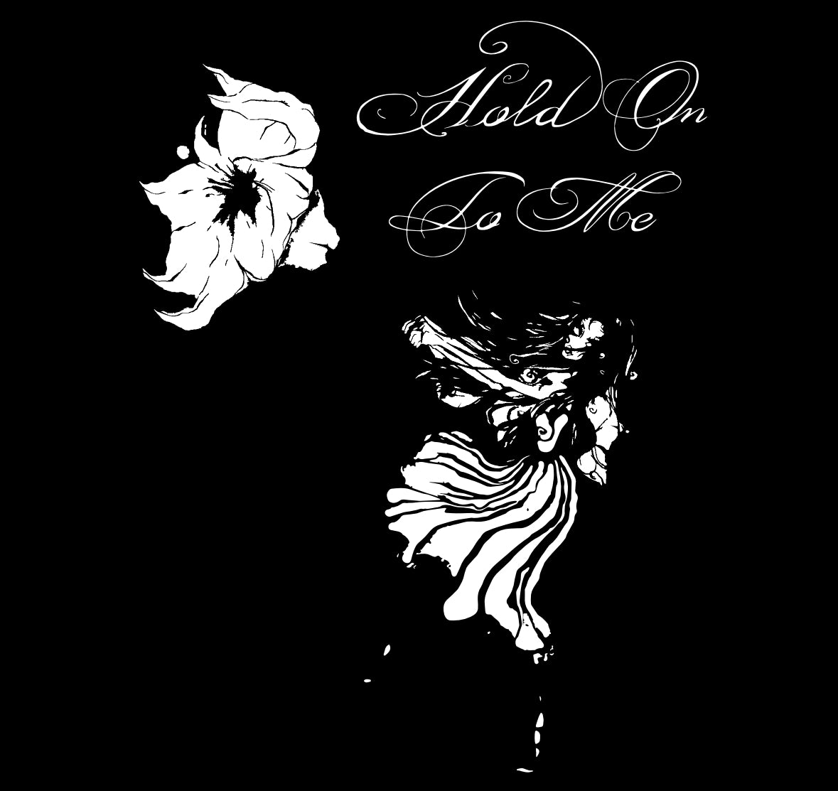 “Hold Onto Me” - T-Shirt