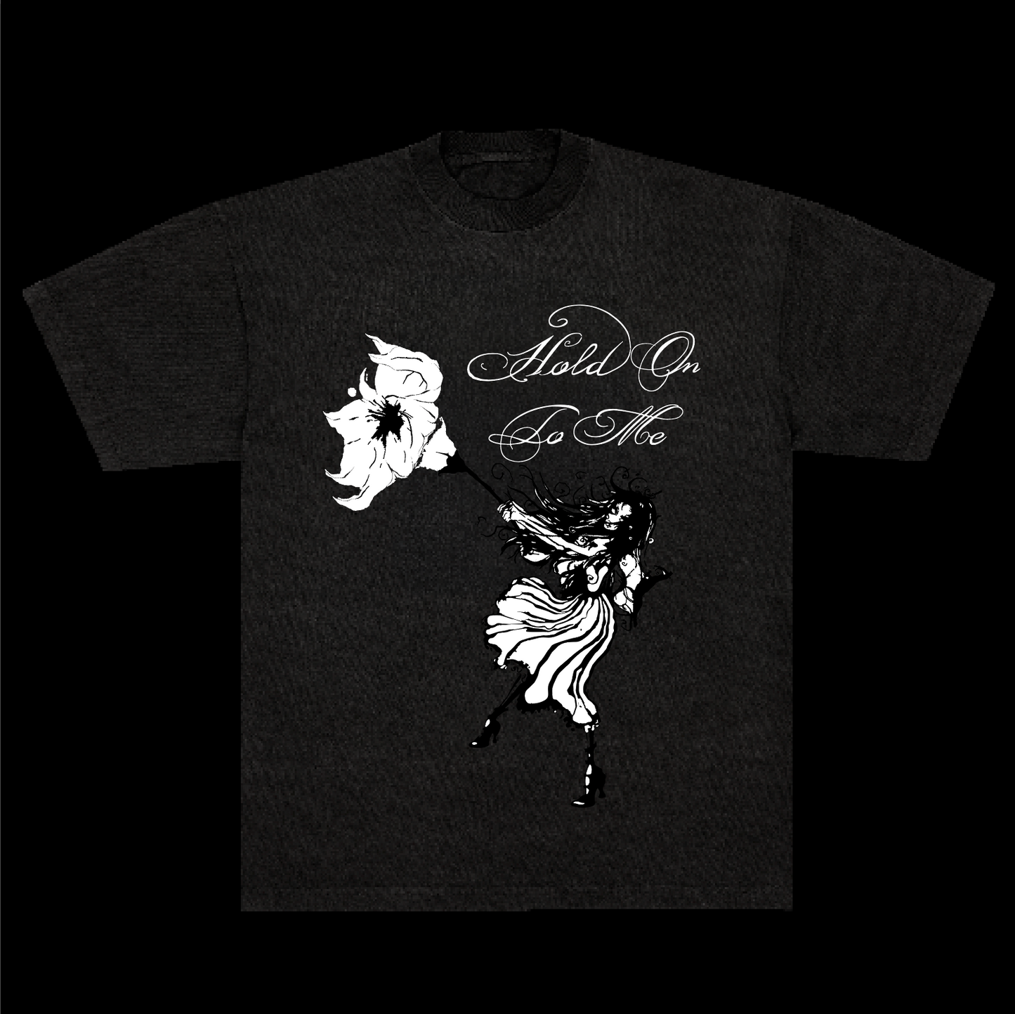 “Hold Onto Me” - T-Shirt